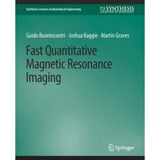 (英文圖書) Fast Quantitative Magnetic Resonance Imaging 平裝版, Springer, 英文