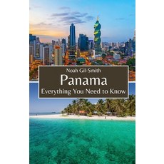 (英文圖書) Panama: Everything You Need to Know 平裝版, Independently Published, 英文