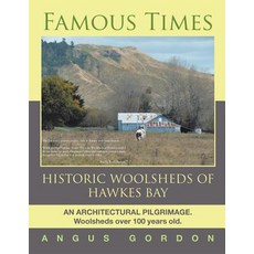 (英文圖書) Famous Times: Historic Woolsheds of Hawkes Bay 平裝版, Matchstick Literary, 英文