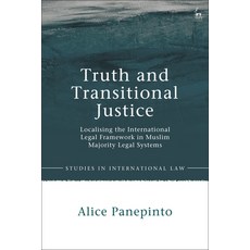 (英文圖書) Truth and Transitional Justice: Localising the International Legal Framework in Muslim Majori... 平裝版, Hart Publishing, 英文