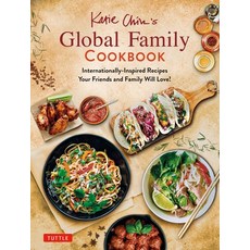 Katie Chin's Global Family Cookbook: 170 Everyday Recipes Your Friends and Family Will Adore! 精裝版, Tuttle Publishing, 英文