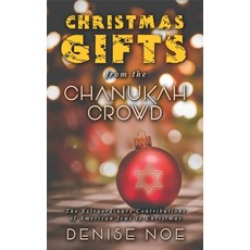 Christmas Gifts from the Chanukah Crowd (hardback): The Extraordinary Contributions of American Jews... 精裝版, BearManor Media, 英文