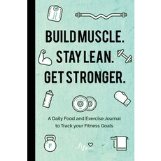(英文圖書) Build Muscle. Stay Lean. Get Stronger.: A Daily Food and Exercise Journal to Track Your Fitne... 平裝版, Mango, 英文