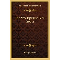 The New Japanese Peril (1921) 平裝版, Kessinger Publishing, 英文