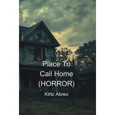 (英文圖書) Place To Call Home (HORROR) 平裝版, Kirtz Abreo, 英文