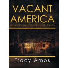(英文圖書) Vacant America: Abandoned and Vacant Places 精裝版, Xlibris Us, 英文