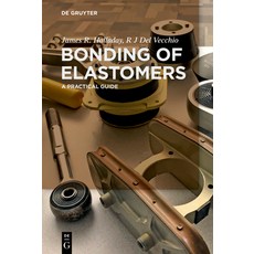 (英文圖書) Bonding of Elastomers: A Practical Guide 平裝版, de Gruyter, 英文