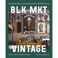 (英文圖書) Blk Mkt Vintage: Reclaiming Objects and Curiosities That Tell Black Stories 精裝版, Black Dog & Leventhal Publi..., 英文