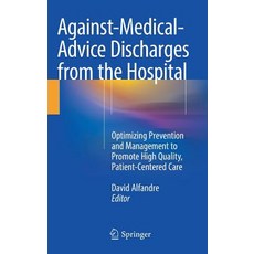 (英文圖書) Against‐medical‐advice Discharges from the Hospital: Optimizing Prevention and Ma... 精裝版, Springer, 英文
