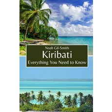 (英文圖書) Kiribati: Everything You Need to Know 平裝版, Independently Published, 英文