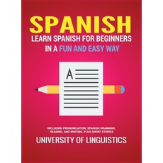 (英文圖書) Spanish: Learn Spanish for Beginners in a Fun and Easy Way Including Pronunciation Spanish G... 精裝版, Tyler MacDonald, 英文