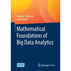 (英文圖書) Mathematical Foundations of Big Data Analytics 平裝版, Springer Gabler, 英文