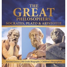 The Great Philosophers: Socrates Plato & Aristotle Ancient Greece 5th Grade Biography Children's Bi... 精裝版, Dissected Lives, 英文