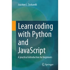 (英文圖書) Learn Coding with Python and JavaScript: A Practical Introduction for Beginners 平裝版, Springer, 英文