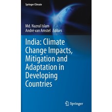 India: Climate Change Impacts Mitigation and Adaptation in Developing Countries 精裝版, Springer, 英文