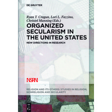 Organized Secularism in the United States: New Directions in Research 精裝版, de Gruyter, 英文