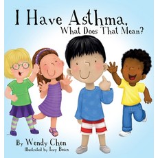(英文圖書)I Have Asthma What Does That Mean? 精裝版, Wendy Chen Books, 英文
