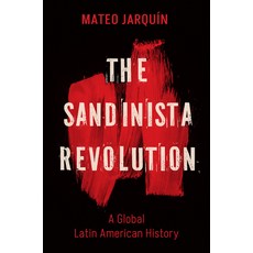(英文圖書) The Sandinista Revolution: A Global Latin American History 精裝版, University of North Carolin..., 英文