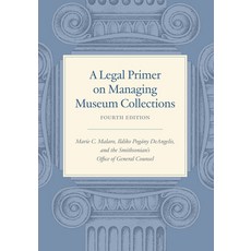 (英文圖書) A Legal Primer on Managing Museum Collections Fourth Edition 平裝版, Smithsonian Books, 英文
