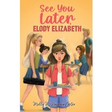 (英文圖書)See You Later Elody Elizabeth 平裝版, Lawley Enterprises LLC, 英文