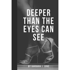 Deeper Than The Eyes Can See 平裝版, Author Tamera Kelly, 英文