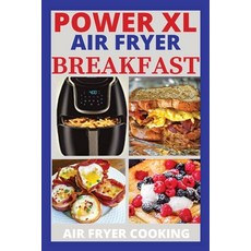 Power XL Air Fryer Breakfast Recipes 平裝版, Luca Pino, 英文