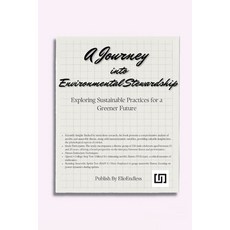 (英文圖書) A Journey into Environmental Stewardship: Exploring Sustainable Practices for a Greener Future 平裝版, Dr Ashok Kumar, 英文