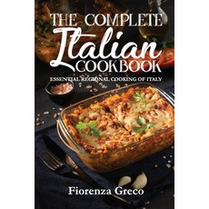 (英文圖書) The Complete Italian Cookbook: Essential Regional Cooking of Italy 平裝版, Fiorenza Greco, 英文