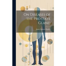 (英文圖書) On Diseases of the Prostate Gland 精裝版, Legare Street Press, 英文
