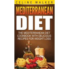 Mediterranean Diet: The Mediterranean Diet Cookbook with Delicious Recipes for Weight Loss 精裝版, Striveness Publications, 英文
