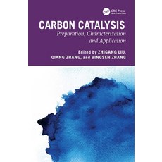 (英文圖書) Carbon Catalysis: Preparation Characterization and Application 精裝版, CRC Press, 英文
