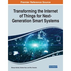 (英文圖書) Transforming the Internet of Things for Next-Generation Smart Systems 平裝版, Engineering Science Reference, 英文