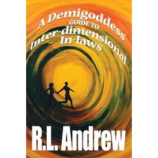 (英文圖書) A Demigoddess' Guide to Inter-dimensional In-laws 平裝版, Jacol Publishing Co., 英文