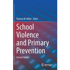 (英文圖書) School Violence and Primary Prevention 精裝版, Springer, 英文