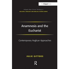 (英文圖書) Anamnesis and the Eucharist 平裝版, Routledge, 英文