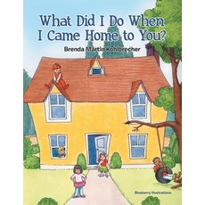 (英文圖書)What Did I Do When I Came Home to You? 平裝版, WestBow Press, 英文