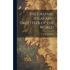 (英文圖書) The Graphic Atlas and Gazetteer of the World 精裝版, Legare Street Press, 英文