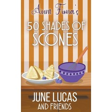 (英文圖書) Aunt Fiona's 50 Shades of Scones 平裝版, June Lucas, 英文