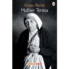 (英文圖書) Know About Mother Teresa 平裝版, Maple Press Pvt Ltd, 英文