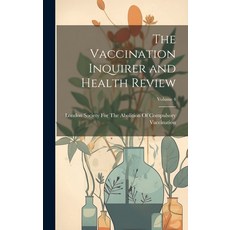 (英文圖書) The Vaccination Inquirer and Health Review; Volume 4 精裝版, Legare Street Press, 英文