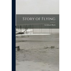 (英文圖書) Story of Flying 平裝版, Hassell Street Press, 英文