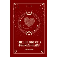 (英文圖書) The Melody of a Broken Heart 平裝版, Barnes and Noble Press, 英文