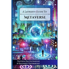 (英文圖書) A Layman's Guide to Metaverse 平裝版, Flugel Publishing House, 英文