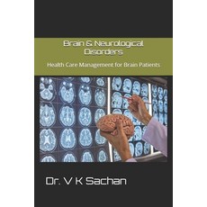 (英文圖書) Brain & Neurological Disorders: Health Care Management for Brain Patients 平裝版, Independently Published, 英文