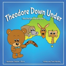 (英文圖書)Australian Children's Book: Theodore Down Under (Australian Adventures) 平裝版, Createspace Independent Pub..., 英文
