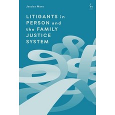 (英文圖書) Litigants in Person and the Family Justice System 平裝版, Hart Publishing, 英文