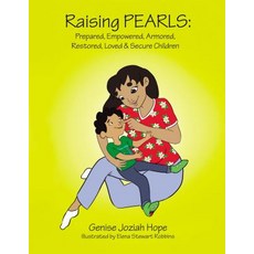(英文圖書) Raising Pearls: Prepared Empowered Armored Restored Loved and Secure Children 平裝版, ELM Hill, 英文
