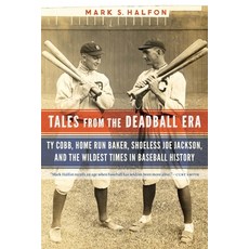 (英文圖書) Tales from the Deadball Era: Ty Cobb Home Run Baker Shoeless Joe Jackson and the Wildest T... 平裝版, University of Nebraska Press, 英文