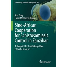 (英文圖書) Sino-African Cooperation for Schistosomiasis Control in Zanzibar: A Blueprint for Combating O... 平裝版, Springer, 英文