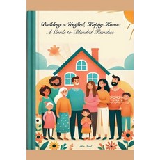 (英文圖書) Building A Unified Happy Home: A Guide to Blended Families 平裝版, Alan Ford, 英文